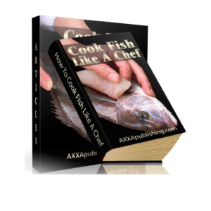 Cook Fish Like A Chef