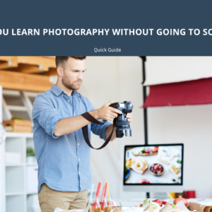 Learn Photography Without School