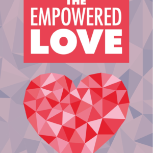 The Empowered Love